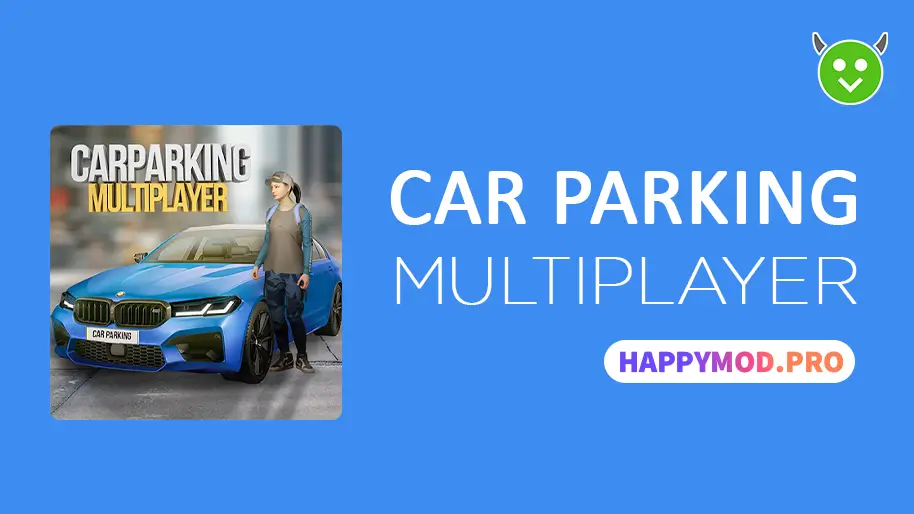 Car Parking Multiplayer MOD APK v4.8.14.8 (Menu/Unlimited money